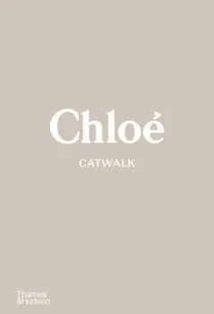 Umění Chloé: Catwalk - Lou Stoppard [EN] (2022, pevná)