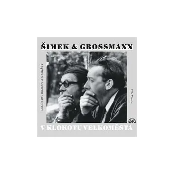 Hudba Miloslav Šimek, Jiří Grossmann – V klokotu velkoměsta