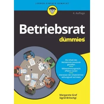 Betriebsrat für Dummies - Graf, Margarete [DE] (2022, Měkká, Wiley-VCH GmbH)