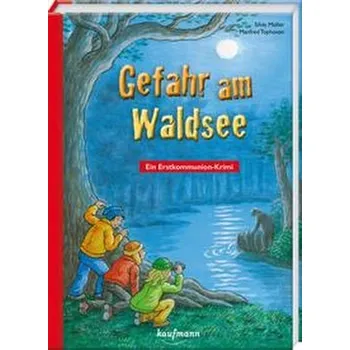 Gefahr am Waldsee - Möller, Silvia