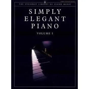 Steinway Library of Piano Music: Simply Elegant Piano. Vol.1 (UK Version)