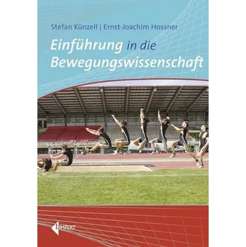 Einführung in die Bewegungswissenschaft - Hossner, Ernst-Joachim