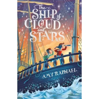 The Ship of Cloud and Stars - Raphael, Amy