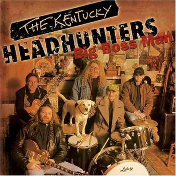 Česká hudba Kentucky Headhunters: Big Boss Man