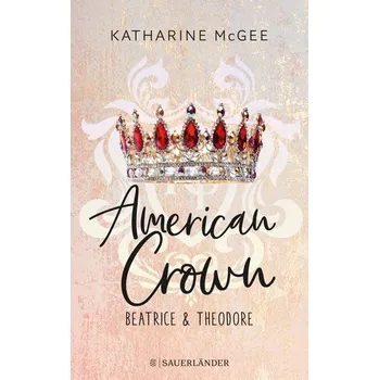 American Crown - Beatrice & Theodore - McGee, Katharine