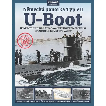 Technika U-Boot: Německá ponorka Typ VII: Kompletní příběh nejobávanějšího podmořského člunu druhé světové války - Alan Gallop (2022, brožovaná)