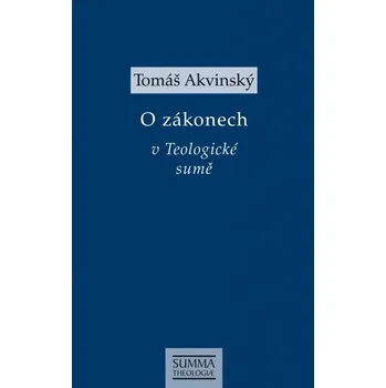 Duchovní literatura O zákonech (v Teologické sumě)