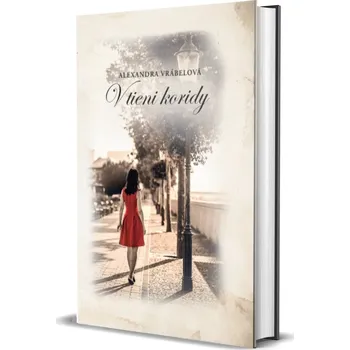 V tieni koridy - Alexandra Vrábelová
