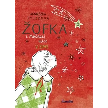 Kniha Žofka z Mačacej ulice 4: V zime - Tyszková Agnieszka