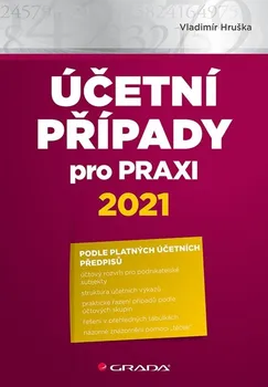 Účetní případy pro praxi 2021 - Vladimír Hruška (2021, brožovaná)