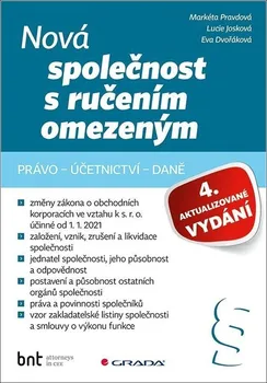 Nová společnost s ručením omezeným: Právo, účetnictví, daně - Lucie Josková a kol. (2021, brožovaná)