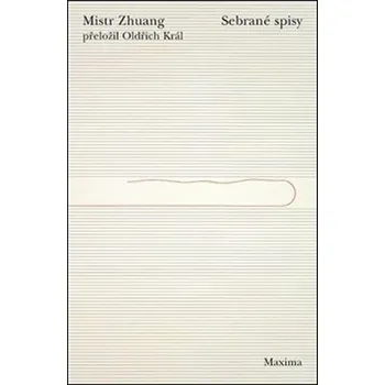 Mistr Zhuang: Sebrané spisy - Zhuang Zhou (2020, pevná)