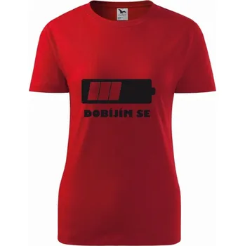 Dámské tričko Dobíjím se Barva: Červená, Velikost: M