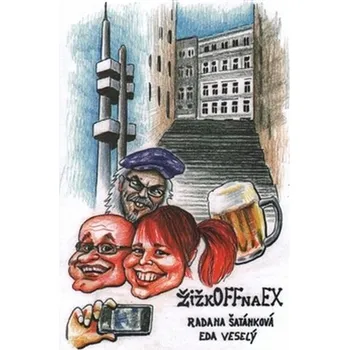 Poezie ŽižkOFFnaEX - Radana Šatánková, Eda Veselý (2016, brožovaná)