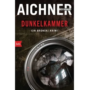 DUNKELKAMMER - Aichner Bernhard [DE] (2021, Brožovaná, btb)