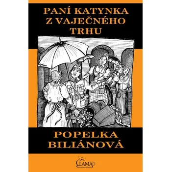 Kniha Paní Katynka z Vaječného trhu - Popelka Biliánová (2015) [E-kniha]