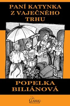 Kniha Paní Katynka z Vaječného trhu - Popelka Biliánová (2015) [E-kniha]