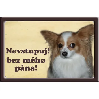 Plechová cedule Smal Výstražná cedule: Papillon II