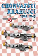 Chorvatští krahujci 1941-1945 - Mate Vuković (2021, pevná)