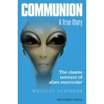Communion: A True Story - Whitley Strieber [EN] (2016, brožovaná)