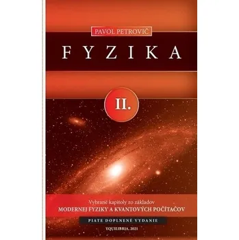 Fyzika II., 5. doplnené vydanie - Petrovič, Pavol