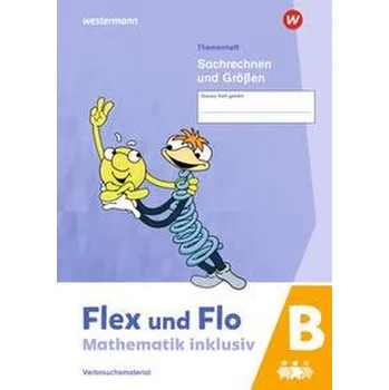 První čtění Flex und Flo - Mathematik inklusiv. Sachrechnen und Größen B