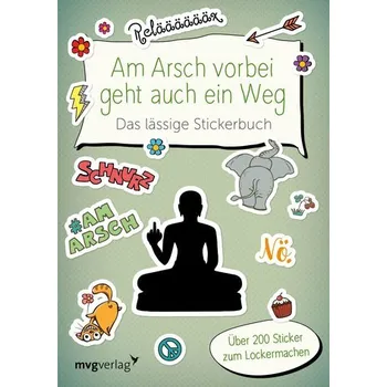 První čtění Am Arsch vorbei geht auch ein Weg - Das lässige Stickerbuch