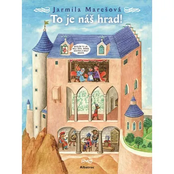 Kniha To je náš hrad! - Jarmila Marešová (E-Kniha)