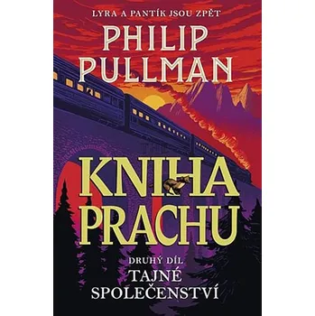 Kniha Prachu 2: Tajné společenství - Philip Pullman (2020, pevná)