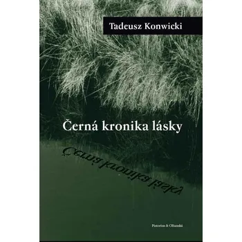 Kniha Černá kronika lásky - Tadeusz Konwicki (E-Kniha)