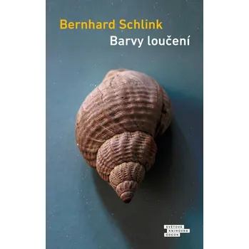Barvy loučení - Bernhard Schlink (2021,…