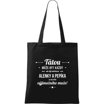 Látková taška Tátou může být každý se jmény
