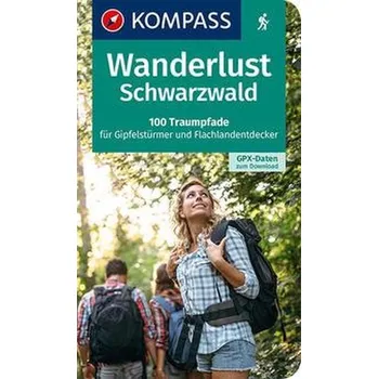 Cestování Wanderlust Schwarzwald - KOMPASS-Karten GmbH
