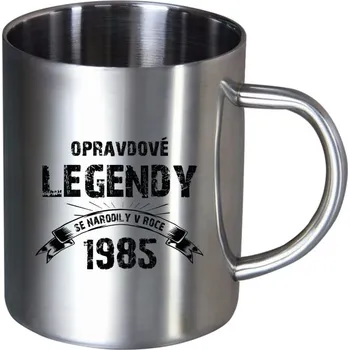 Nerezový hrnek Opravdové legendy se narodily v...