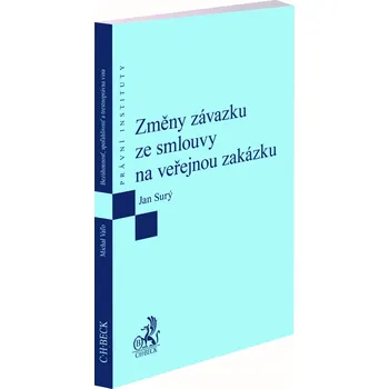 Změny závazku ze smlouvy na veřejnou zakázku - Jan Surý (2021, brožovaná)
