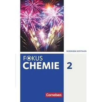 Učebnice Fokus Chemie Band 2- Gymnasium Nordrhein-Westfalen - Schülerbuch - Arnold, Karin