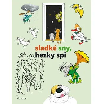 Sladké sny, hezky spi - kolektiv autorů…