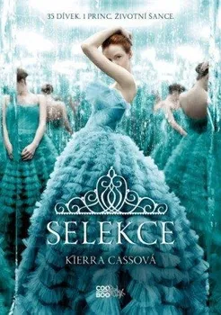 Kniha Selekce - Kiera Cassová (2016) [E-kniha]