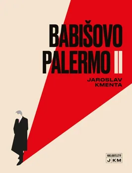 Literární biografie Babišovo Palermo II - Jaroslav Kmenta (2021, pevná)