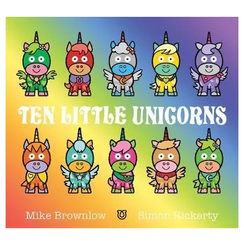 Ten Little Unicorns - Brownlow, Mike