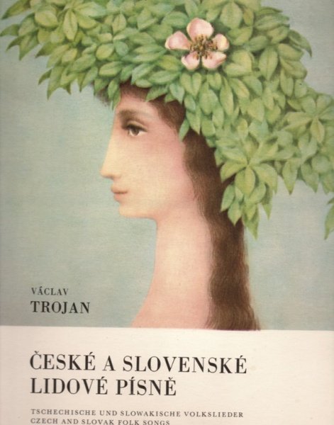 České a slovenské lidové písně - Václav Trojan zpěv a klavír