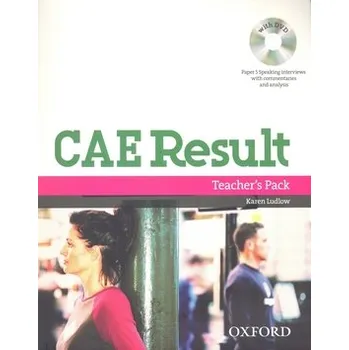 Anglický jazyk MEGA BOOKS INTERNATIONAL, spol.s.r.o. CAE RESULT New Edition Teacher's Pack