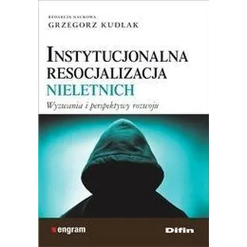 Předškolní výuka Instytucjonalna resocjalizacja nieletnich - Grzegorz Kudlak