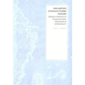 Mocarstwo z panazjatyckiej mozaiki - Jerzy A. Olędzki