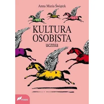 Kultura osobista ucznia - Anna Maria Świątek