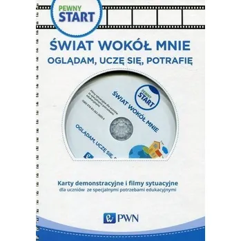 Pewny start. Świat wokół mnie. Oglądam, uczę się.. - Olga Komorowska, Arkadiusz Kozłowski