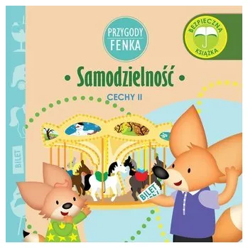 Pohádka Przygody Fenka. Samodzielność - Dominika Gałka