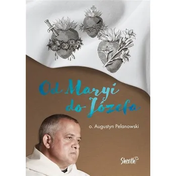 Od Maryi do Józefa - Amlie Brito, Emilie Bucher