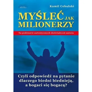 Myśleć jak milionerzy - Maciej Niemiec
