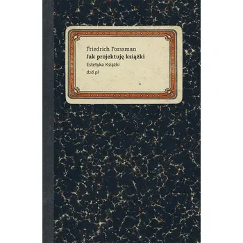 Jak projektuję książki - Michał Kolupa, Joanna Plebaniak